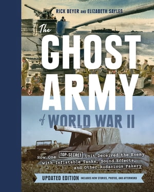 The Ghost Army of World War II