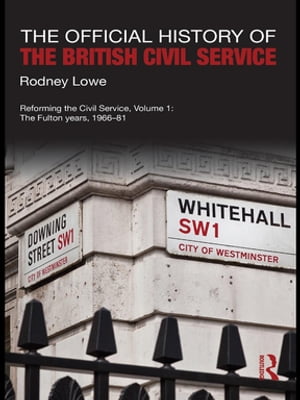 The Official History of the British Civil Service