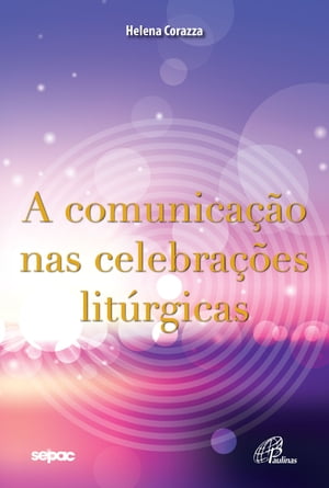 A comunicação nas celebrações litúrgicas