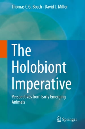 The Holobiont Imperative Perspectives from Early Emerging Animals