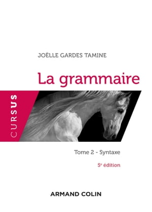 La grammaire T2 - 5e éd