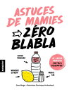 Z ro blabla Astuces de mamies【電子書籍】 Sioux Berger