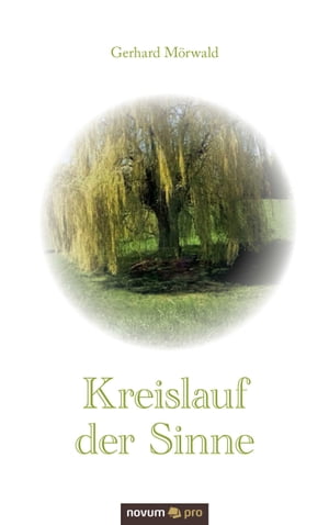 Kreislauf der SinneŻҽҡ[ Gerhard M?rwald ]