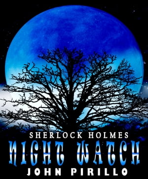 ŷKoboŻҽҥȥ㤨Sherlock Holmes, Night WatchŻҽҡ[ John Pirillo ]פβǤʤ113ߤˤʤޤ