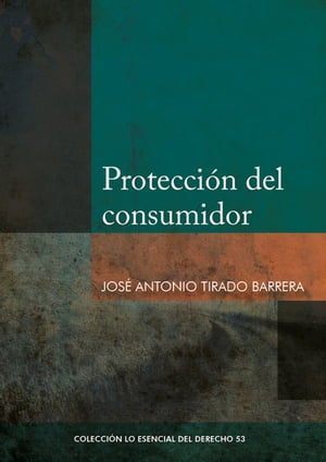 Protecci?n del consumidorŻҽҡ[ Tirado Barrera Jos? ]