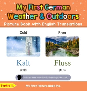 My First German Weather & Outdoors Picture Book with English Translations