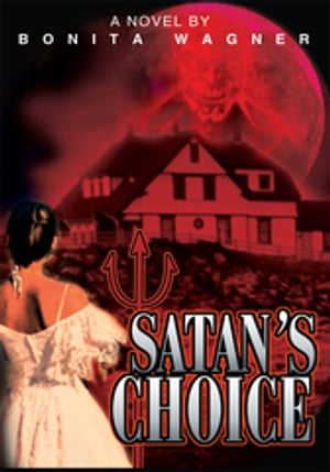 ŷKoboŻҽҥȥ㤨Satan's ChoiceŻҽҡ[ Bonita Wagner ]פβǤʤ468ߤˤʤޤ