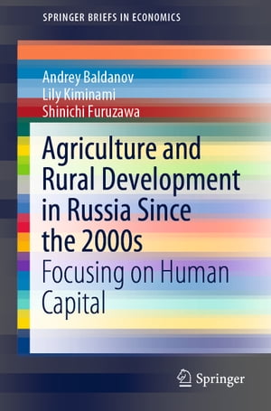 Agriculture and Rural Development in Russia Since the 2000s