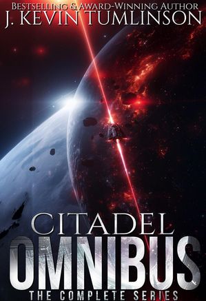Citadel: Omnibus Citadel【電子書籍】 J. Kevin Tumlinson