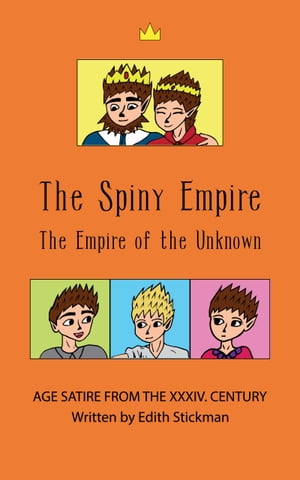 The Spiny Empire The Empire of the Unknown