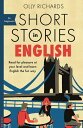 Short Stories in English for Beginners Read for pleasure at your level, expand your vocabulary and learn English the fun way 【電子書籍】 Olly Richards