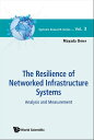 Resilience Of Networked Infrastructure Systems, The: Analysis And Measurement【電子書籍】 Mayada Omer