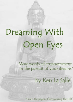 Dreaming With Open Eyes