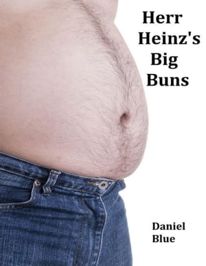 Herr Heinz's Big BunsŻҽҡ[ Daniel Blue ]