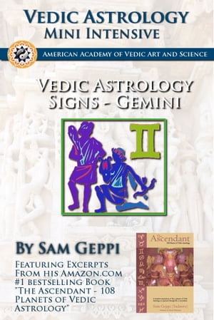Vedic Astrology Sign Intensive: Gemini - Maithuna