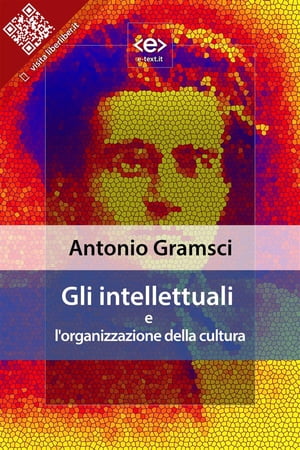 ŷKoboŻҽҥȥ㤨Gli intellettuali e l'organizzazione della culturaŻҽҡ[ Antonio Gramsci ]פβǤʤ442ߤˤʤޤ