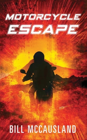 Motorcycle EscapeŻҽҡ[ Bill McCausland ]