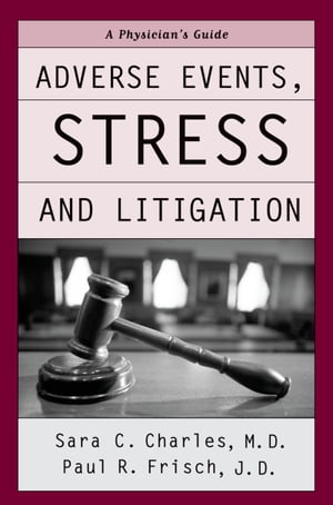 Adverse Events, Stress, and Litigation