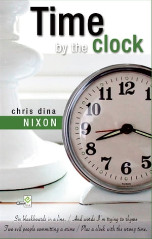 Time by the Clock【電子書籍】[ Chrisdina N