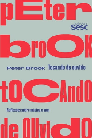Tocando de ouvido Reflex es sobre m sica e som【電子書籍】 Peter Brook