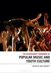 The Bloomsbury Handbook of Popular Music and Youth Culture【電子書籍】