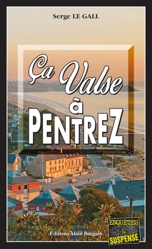 ?a valse ? Pentrez Les enqu?tes du commissaire Landowski - Tome 36Żҽҡ[ Serge Le Gall ]