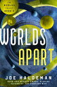 Worlds Apart【電子書籍】 Joe Haldeman