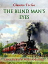 The Blind Man's Eyes【電子書籍】[ Edwin Ba