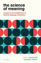 The Science of Meaning Essays on the Metatheory of Natural Language Semantics【電子書籍】(3)