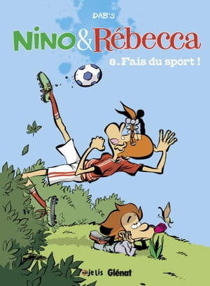 Nino et Rebecca - Tome 08