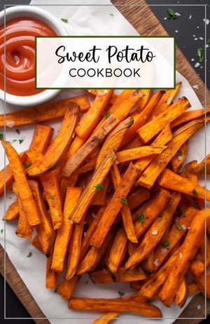 Sweet Potato Cookbook