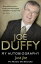 Just Joe My AutobiographyŻҽҡ[ Joe Duffy ]