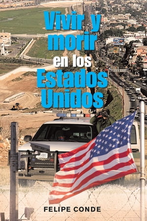 Vivir Y Morir En Los Estados Unidos