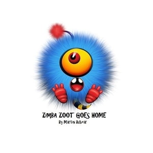 Zimba Zoot Goes HomeŻҽҡ[ Martin Bubear ]