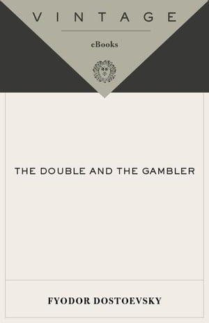 The Double and the Gambler