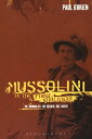 Mussolini in the First World War The Journalist, the Soldier, the Fascist【電子書籍】[...