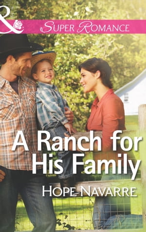 A Ranch for His Family (Mills & Boon Superromance)