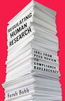 Regulating Human Research IRBs from Peer Review to Compliance Bureaucracy【電子書籍】[ Sarah Babb ]