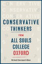 Conservative Thinkers from All Souls College Oxford