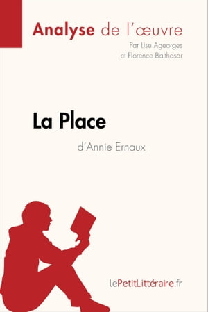 La Place d'Annie Ernaux (Analyse de l'oeuvre)