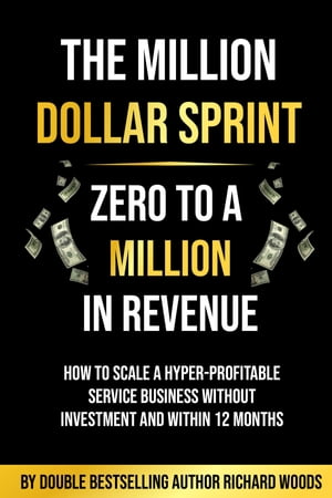 The Million Dollar Sprint - Zero to One Million In Revenue