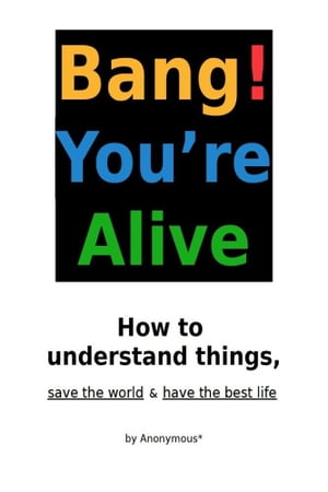 Bang! You're Alive