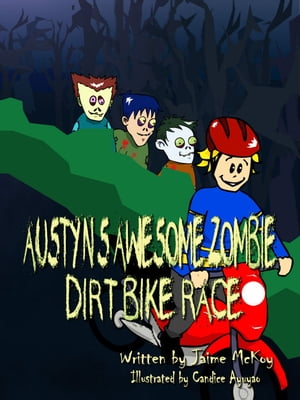 Austyn's Awesome Zombie Dirt Bike Ride