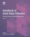 Handbook of Solid State Diffusion: Volume 2 Diffusion Analysis in Material Applications【電子書籍】