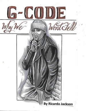 G-Code "Why We Don't Tell"