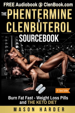 The Phentermine & Clenbuterol Sourcebook