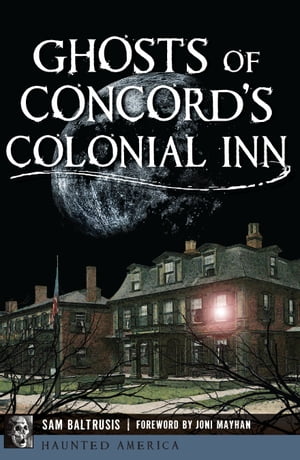 Ghosts of Concord's Colonial Inn