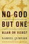 No God but One: Allah or Jesus? (with Bonus Content)