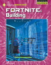 Fortnite: Building【電子書籍】[ Josh Grego