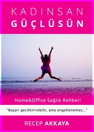 Kadınsan Güçlüsün